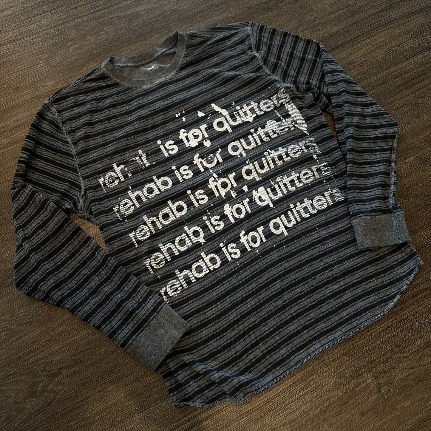 BLACK AND GREY REHAB IS FOR QUITTERS THERMAL