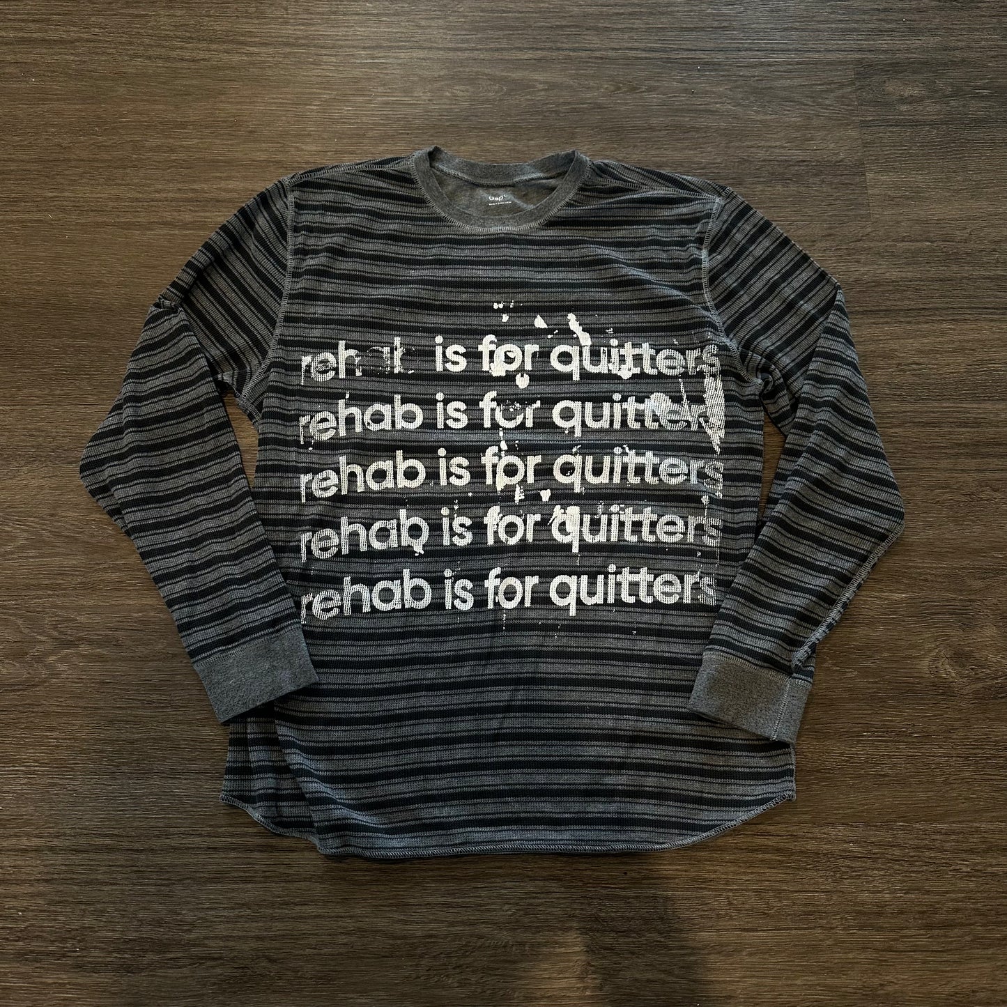 BLACK AND GREY REHAB IS FOR QUITTERS THERMAL