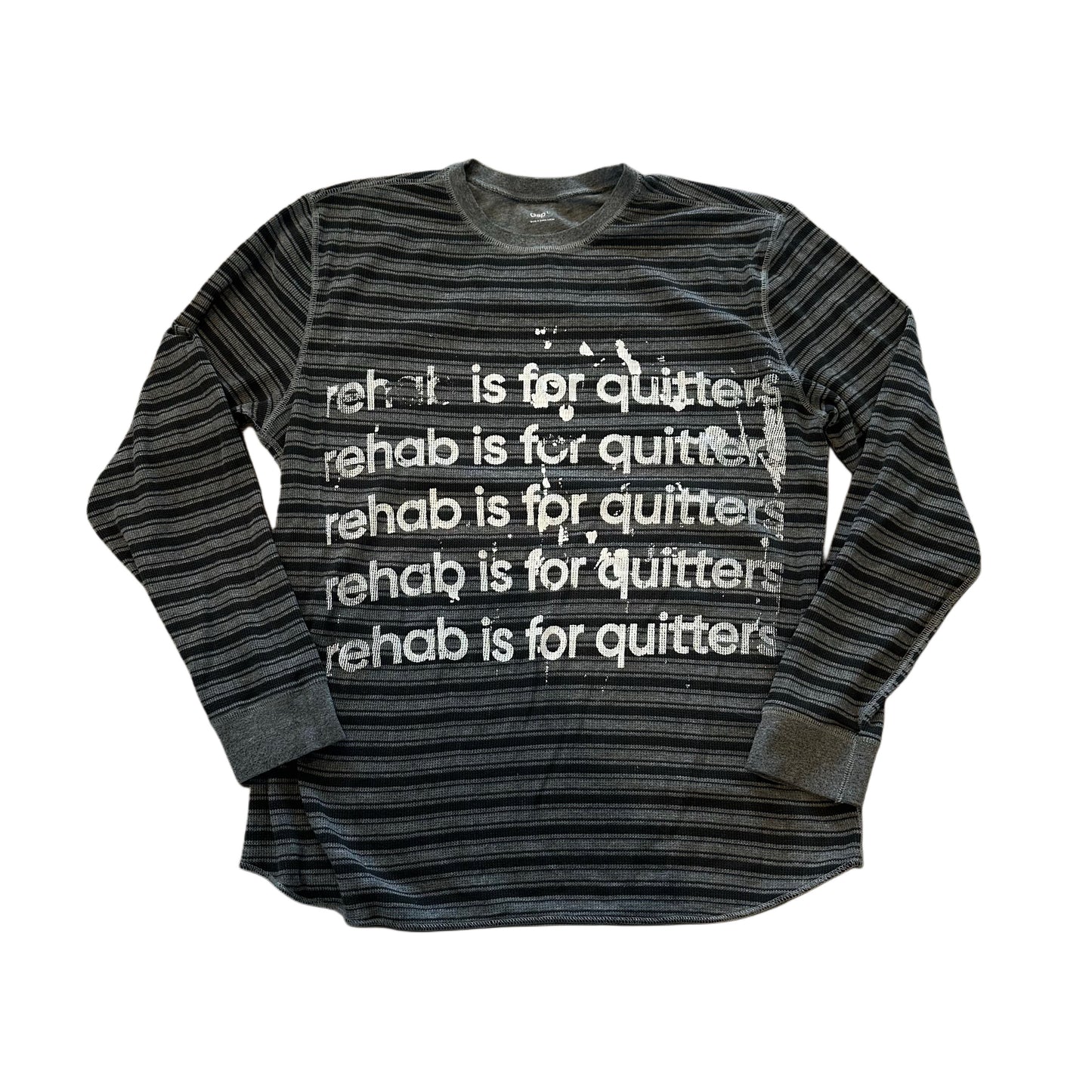 BLACK AND GREY REHAB IS FOR QUITTERS THERMAL