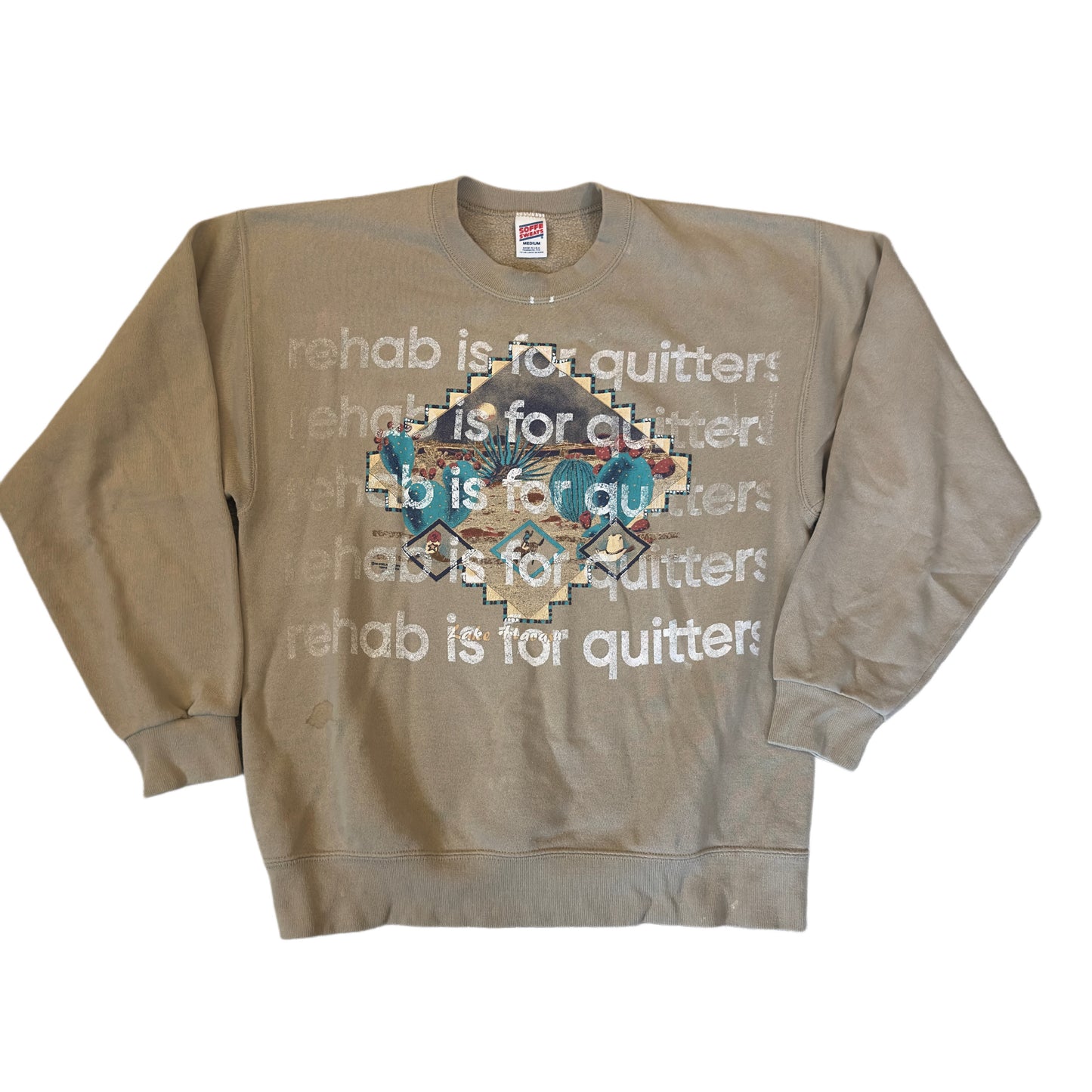 TAN OUTDOORS REHAB IS FOR QUITTERS CREWNECK