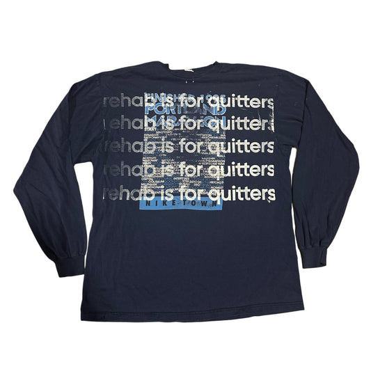 VINTAGE NIKE MARATHON LONG SLEEVE REHAB IS FOR QUITTERS TEE